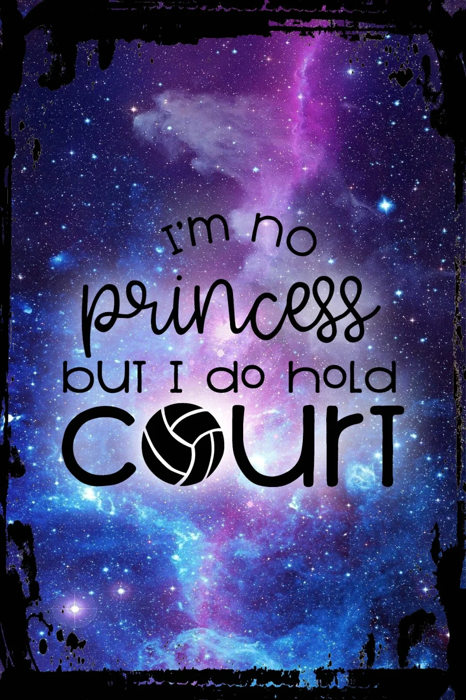 Select Best-Selling Galaxy Inspirational Wall Art I'm no princess but I do hold court funny volleyball sports girly Metal Wall Art Decor Funny Gift